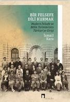 Bir Felsefe Dili Kurmak - Ismail Kara