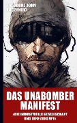 Cover-Bild zum Titel 'Das Unabomber Manifest: Die industrielle Gesellschaft und ihre Zukunft (Neuauflage 2023)' von 'Theodore John (Ted) Kaczynski'