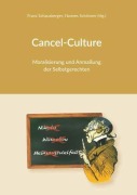 Cover-Bild zum Titel 'Cancel-Culture - Moralisierung und Anmaßung der Selbstgerechten' von ''