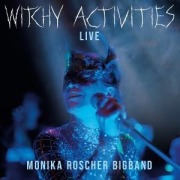 Cover-Bild zum Titel 'Witchy Activities - Live' von 'Monika Roscher Bigband'