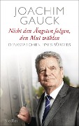 Cover-Bild zum Titel 'Nicht den Ängsten folgen, den Mut wählen' von 'Joachim Gauck'