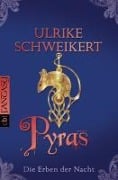 Cover-Bild zum Titel 'Die Erben der Nacht - Pyras' von 'Ulrike Schweikert'