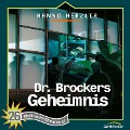 26: Dr. Brockers Geheimnis - Hanno Herzler, Jochen Rieger