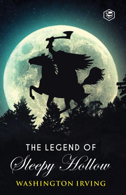 The Legend of Sleepy Hollow - Washington Irving