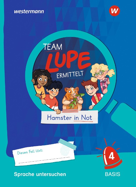 TEAM LUPE ERMITTELT - Übungshefte. Sprache untersuchen 4 - 