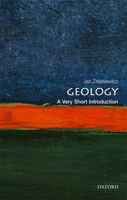 Geology: A Very Short Introduction - Jan Zalasiewicz