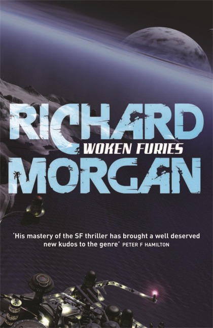 Woken Furies - Richard Morgan