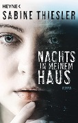 Cover-Bild zum Titel 'Nachts in meinem Haus' von 'Sabine Thiesler'