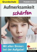Cover-Bild zum Titel 'Aufmerksamkeit schärfen / Grundschule' von 'Roswitha Wurm'