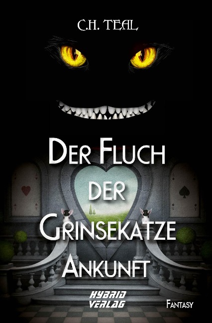 Der Fluch der Grinsekatze - C.H. Teal