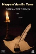 Cover-Bild zum Titel 'Hayyamdan Bu Yana' von 'Torun Ahmet Türkmen'