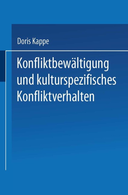 Konfliktbewältigung und kulturspezifisches Konfliktverhalten - Doris Kappe