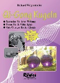 Cover-Bild zum Titel 'Qi-Gong Kugeln' von 'Richard Weigerstorfer'