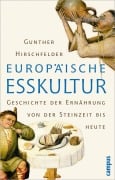 Cover-Bild zum Titel 'Europäische Esskultur' von 'Gunther Hirschfelder'