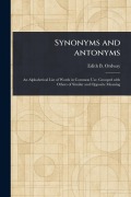 Cover-Bild zum Titel 'Synonyms and Antonyms' von 'Edith B (Edith Bertha) Ordway'