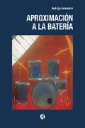 Cover-Bild zum Titel 'Aproximación a la batería' von 'Rodrigo Fernandez'