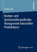 Cover-Bild zum Titel 'Marken- und domänenübergreifendes Management industrieller Produktdaten' von 'Stefan Kehl'