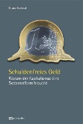 Cover-Bild zum Titel 'Schuldenfreies Geld' von 'Klaus Karwat'