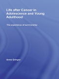 Cover-Bild zum Titel 'Life After Cancer in Adolescence and Young Adulthood' von 'Anne Grinyer'