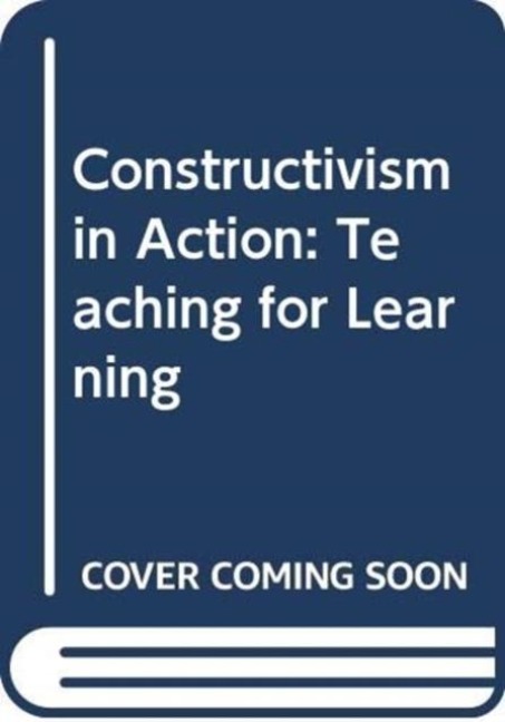 Constructivism in Action - Jon Scaife