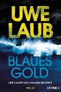 Blaues Gold - Uwe Laub