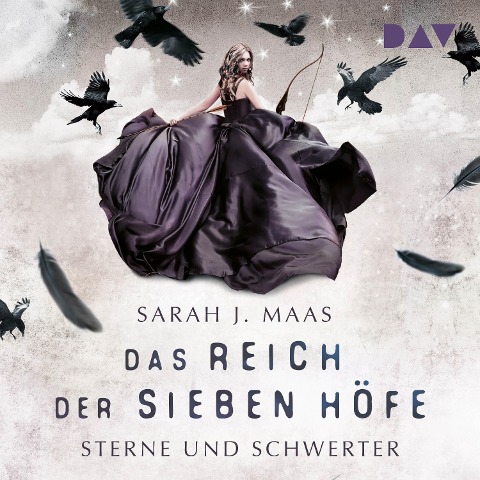 Das Reich der sieben Höfe ¿ Teil 3: Sterne und Schwerter - Sarah J. Maas