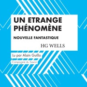 Cover-Bild zum Titel 'Un Etrange Phénomène' von 'Hg Wells'