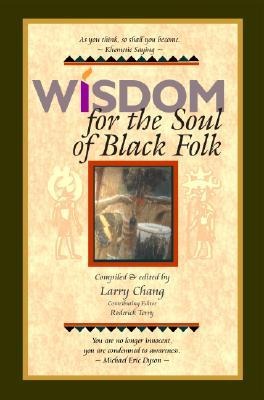 Wisdom for the Soul of Black Folk - Larry Chang