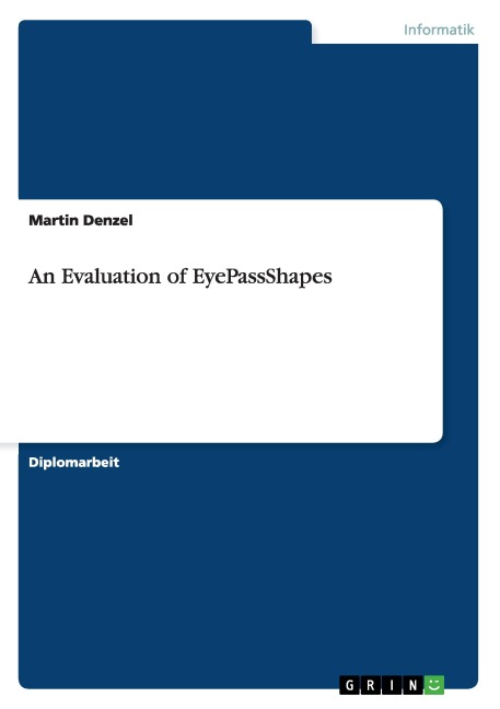 An Evaluation of EyePassShapes - Martin Denzel