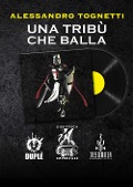 Cover-Bild zum Titel 'Una tribù che balla' von 'Alessandro Tognetti'