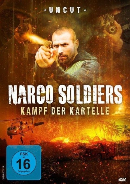 Narco Soldiers - Kampf der Kartelle - 