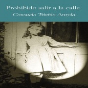 Cover-Bild zum Titel 'Prohibido salir a la calle' von 'Consuelo Triviño'