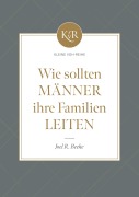 Cover-Bild zum Titel 'Wie sollten Männer ihre Familien leiten?' von 'Joel R. Beeke, Joel R. Beeke, Voice of Hope'