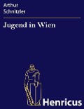 Cover-Bild zum Titel 'Jugend in Wien' von 'Arthur Schnitzler'