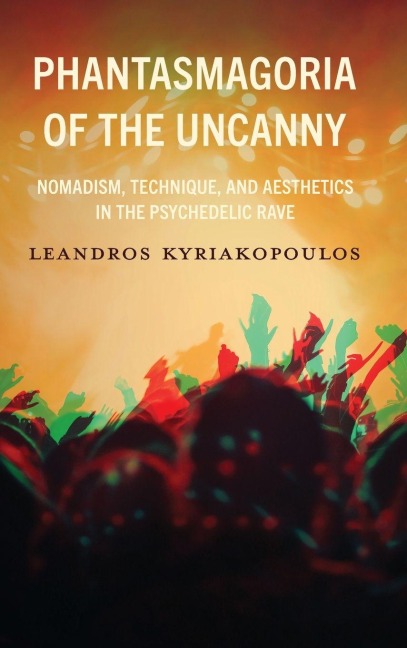 Phantasmagoria of the Uncanny - Leandros Kyriakopoulos