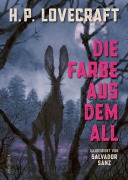 Cover-Bild zum Titel 'Die Farbe aus dem All. Illustriert von Salvador Sanz' von 'H. P. Lovecraft'