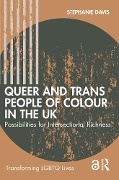 Cover-Bild zum Titel 'Queer and Trans People of Colour in the UK' von 'Stephanie Davis'