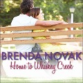 Cover-Bild zum Titel 'Home to Whiskey Creek Lib/E' von 'Brenda Novak'