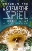 Cover-Bild zum Titel 'Das Kosmische Spiel Band 3' von 'Johannes Weinand'