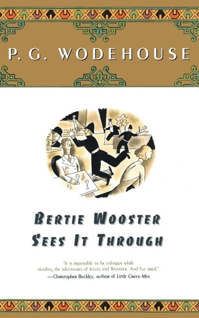Bertie Wooster Sees It Through - P. G. Wodehouse