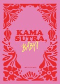 Cover-Bild zum Titel 'Kamasutra, Baby!' von 'Katharina Bonk'