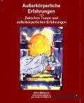 Außerkörperliche Erfahrungen - Alfreda Wegerer, Alfred Ballabene