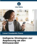 Cover-Bild zum Titel 'Indigene Strategien zur Anpassung an den Klimawandel' von 'Lionel Constantin Fosso'