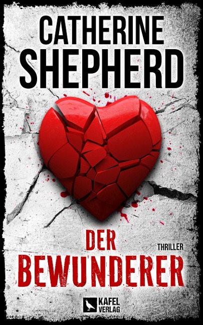 Der Bewunderer: Thriller - Catherine Shepherd