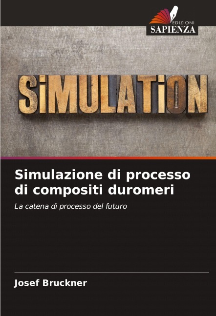 Simulazione di processo di compositi duromeri - Josef Bruckner