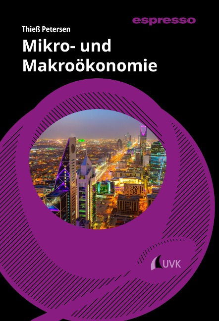 Mikro- und Makroökonomie - Thieß Petersen