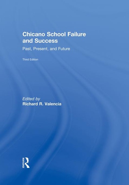 Chicano School Failure and Success - 