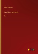 Cover-Bild zum Titel 'La divina commedia' von 'Dante Alighieri'