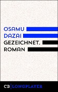 Cover-Bild zum Titel 'Gezeichnet' von 'Osamu Dazai'
