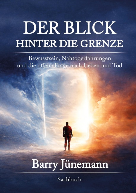 Der Blick hinter die Grenze - Barry Jünemann